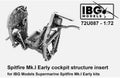 IBG Models 72U087 1/72 Scale Supermarine Spitfire Mk.I Early cockpit structure insert