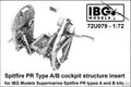 IBG MODELS 72U079 1/72 Scale SPITFIRE PR TYPE A/B/C/E Cockpit Structure Insert